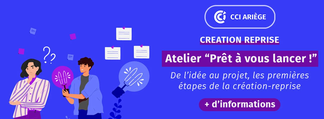 Atelier : Prêt à vous lancer ! CCI de l'Ariège