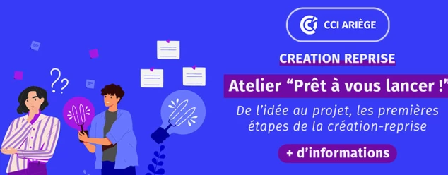 Atelier : Prêt à vous lancer ! CCI de l'Ariège